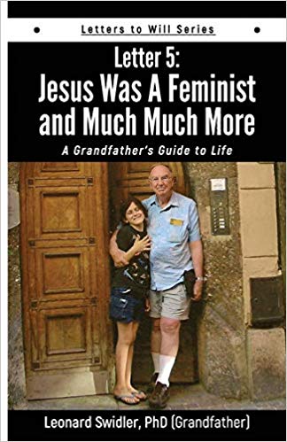 Letter 5: Jesus Was a Feminist and Much Much More