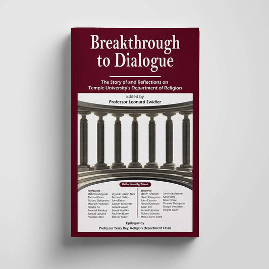 Breakthrough to Dialogue: The Story of Temple University Department of Religion