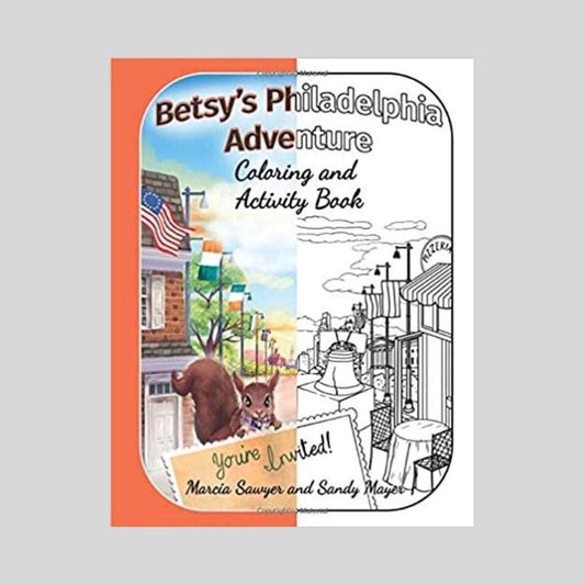 Betsy's Philadelphia Adventure Coloring and Activity Book