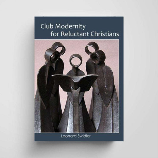 Club Modernity for Reluctant Christians