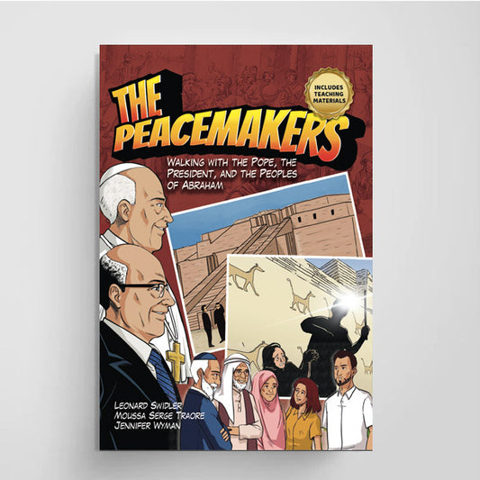 PRE-ORDER The Peacemakers: Walking with the Pope, the President, and the Peoples of Abraham