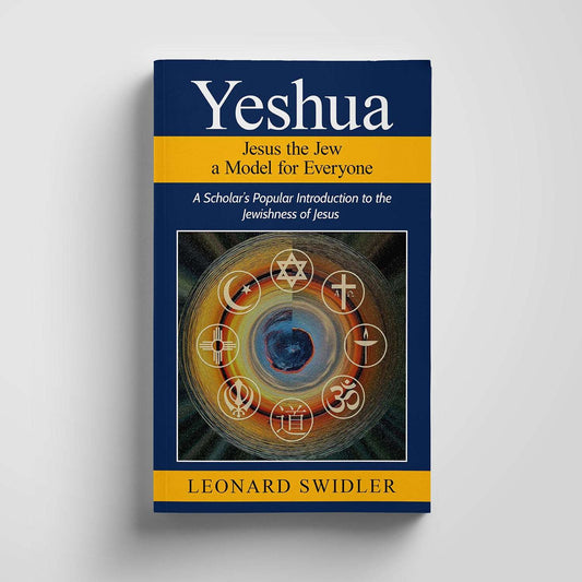 Yeshua: Jesus the Jew a Model for Everyone